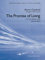 The Promise of Living (from The Tender Land) ((Young Band Edition)). By Aaron Copland (1900-1990). Arranged by James Curnow. For Concert Band (Score & Parts). Boosey & Hawkes Concert Band. Grade 3. Published by Boosey & Hawkes.

James Curnow has skillfully adapted this classic Copland work for younger players while maintaining the transparency and integrity of the original. Solo lines and chamber-like playing is beautifully offset with rich, full ensemble passages. A marvelous addition to the repertoire of classic adaptations for young bands.