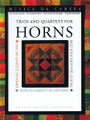 Trios and Quartets for Horns (Musica da camera Score and Parts). Edited by Pálma Szilágyi and P. For Horn Ensemble (Score & Parts). EMB. Editio Musica Budapest #Z14774. Published by Editio Musica Budapest.

10 trios and 13 quartets for horns, including works by Dowland, Palestrina, Purcell, Schumann, Liszt, Tchaikovsky, Fauré, and others.