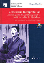 Gemessene Interpretation. (Computergestutze Auffuhrungsanalyse im Kreuzverhor der Disziplinen). Sound and Idea - Perspektiven musikalischer Theorie und Praxis, Band 4. Hardcover with CD. Text language: German. 332 pages. Schott Music #ED21214. Published by Schott Music.

Which technical procedures exist for the analysis of musical interpretations and what can they supply? What do interpretation researchers expect from computer-aided analyses of recordings? This volume of articles contains 18 papers written by musicians, music historians, music psychologists, communication scientists, sound engineers and computer scientists for the Berlin international symposium 'Interpretationsforschung 2010'. IN GERMAN LANGUAGE except for a few English essays.
