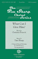 What Can I Give Him? by Tim Sharp. For Choral (SATB). Fred Bock Publications. 12 pages. Gentry Publications #JG2422. Published by Gentry Publications.

Tim Sharp may be best known as the Executive Director of ACDA, but he is also continuing his career as a composer and conductor. His setting of Christina Rossetti's famous Christmas poem displays his love and knowledge of both church and school choirs. The tune flows easily and lifts the text up memorably.

Minimum order 6 copies.