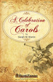 A Celebration of Carols by Joseph M. Martin. For Choral (SATB). Harold Flammer Christmas. 128 pages. Published by Shawnee Press.

Uses: Advent, Christmas

Scripture: Luke 2

From the composer of Tapestry of Light and The Winter Rose comes a new major work that is based on the traditional “Lessons and Carols” service. Filled to overflowing with beloved carols and original seasonal songs, this cantata tells the story of Christ's birth adorned with beautiful arrangements and meaningful Scriptures. The work includes optional moments for congregational participation, handbell ringers, and children's choir, if desired. Stunning orchestrations and a full line of support products are available to support your presentation. Titles include: A Christmas Overture; O Come, All Ye Faithful; A Prayer for Advent; People of Promise, Arise!; Song of Hope and Joy; O Little Town of Bethlehem; My Soul Doth Magnify the Lord; Lullabies of Bethlehem; Angels We Have Heard on High; Carols for Seekers; Let Christmas Begin; A Christmas Trilogy. Available separately: SATB, SAB, iPrint Full Orch CD-rom, Printed Orchestration, iPrint Consort Orch CD-rom, iPrint Handbells CD-rom, StudioTrax CD, Listening CD, 1-Pack Listening CD, Preview Pack, RehearsalTrax CD, Digital Resource Kit. Duration: ca. 59:21 (including opt. congregational songs) or ca: 48:37 (w/o opt. congregational anthems).