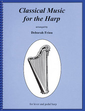 Classical Music for the Harp by Various. For Folk Harp. Harp. Softcover. 96 pages. Published by Friou Music.