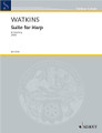 Suite for Harp by Huw Watkins. For Harp. Misc. 16 pages. Schott Music #ED12974. Published by Schott Music.