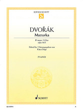 Mazurka B-flat Major Op. 56 No. 3 (Piano Solo). By Antonin Dvorák and Antonin Dvor. Edited by Klaus Döge and Klaus D. For Piano. Schott. Softcover. 6 pages. Schott Music #ED09941. Published by Schott Music.