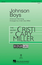 Johnson Boys (Discovery Level 2). By American Folk Song. Arranged by Cristi Cary Miller. For Choral (3-Part Mixed). Discovery Choral. 16 pages. Published by Hal Leonard.

This bluegrass style folk arrangement tells the story of the Johnson boys who are so backward that the “sight of a pretty girl makes them afraid.” Your younger choirs will enjoy the American folk harmonies and foot-stomping fun! Available separately 3-Part Mixed and VoiceTrax CD. Duration: ca. 2:30.

Minimum order 6 copies.