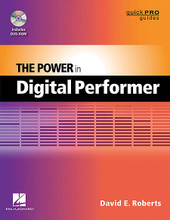 The Power in Digital Performer. Quick Pro Guides. Softcover with DVD-ROM. 178 pages. Published by Hal Leonard.

The Power In Digital Performer helps those who are new to DP get up to speed quickly. Author David E. Roberts has been directly involved with the development of this incredibly powerful and innovative DAW software since 1993 – he is also responsible for artist/VIP support at MOTU and has been training new users for the past 20 years. Considering Roberts' depth of understanding and insightful experience, this Quick Pro Guide offers a uniquely succinct path to understanding and eventually mastering Digital Performer. This is the first guide to look under the hood of Digital Performer 8-the first version of the program manufactured for both Mac and Windows OS. In fact, this is arguably the most up-to-date and insightful guide available focused specifically on Digital Performer. The Power in Digital Performer provides concise, easy-to-understand, and practical text combined with instructive screenshots. An accompanying DVD-ROM provides extremely powerful and supportive video tutorials featuring Magic Dave Roberts doing what he does best: revealing the insider tips and tricks that have kept Digital Performer at the forefront of DAW technology since its inception.