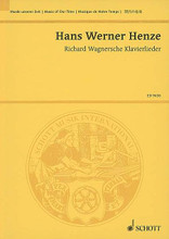 Henze Hw Richard Wagnersche Klavierlieder by Hans Werner Henze (1926-). Schott. 172 pages. Schott Music #ED9430. Published by Schott Music.