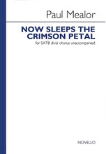 Now Sleeps the Crimson Petal by Paul Mealor. For Choral (SATB). Choral. 8 pages. Novello & Co Ltd. #NOV292721. Published by Novello & Co Ltd.
Product,55683,Ariel