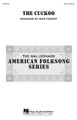 The Cuckoo arranged by John Purifoy. For Choral (SATB). Choral. 12 pages. Published by Hal Leonard.

This traditional Appalachian folksong has a haunting, modal tonality and a weaving tapestry of accompaniment for a pleasing and accessible concert feature from high school through adult community choirs. Excellent for a program based around American folk music! Available separately: SATB, SAB, TTB. Duration: ca. 3:20.

Minimum order 6 copies.