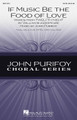 If Music Be the Food of Love by John Purifoy. For Choral (SATB). Contemporary Choral. 8 pages. Published by Hal Leonard.

Set in a flowing triple meter, this poetic setting based on a line from Shakespeare's “Twelfth Night” has a sweeping, dramatic quality that will enchant choirs from high school to community. Accessible and very singable! Available separately: SATB, SAB, SSA. Duration: ca. 2:00.

Minimum order 6 copies.