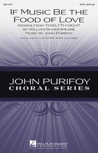 If Music Be the Food of Love by John Purifoy. For Choral (SATB). Contemporary Choral. 8 pages. Published by Hal Leonard.

Set in a flowing triple meter, this poetic setting based on a line from Shakespeare's “Twelfth Night” has a sweeping, dramatic quality that will enchant choirs from high school to community. Accessible and very singable! Available separately: SATB, SAB, SSA. Duration: ca. 2:00.

Minimum order 6 copies.