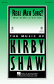 Real Men Sing! by Kirby Shaw. For Choral (TTB). Contemporary Choral. 12 pages. Published by Hal Leonard.

Taking its title from the popular festivals around the country that help young men find the joy and richness that singing brings to life, this uptempo original will showcase your men's choir. After listing all the activities that “real men” might do (run a marathon, climb a mountain, race a car, pump iron), it's very clear...they can also SING! Available separately: TTB, ShowTrax CD. Combo parts available digitally (tpt 1, tpt 2, tsx, tbn, gtr, b, dm). Duration: ca. 2:15.

Minimum order 6 copies.