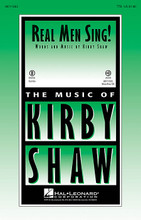 Real Men Sing! by Kirby Shaw. For Choral (TTB). Contemporary Choral. 12 pages. Published by Hal Leonard.

Taking its title from the popular festivals around the country that help young men find the joy and richness that singing brings to life, this uptempo original will showcase your men's choir. After listing all the activities that “real men” might do (run a marathon, climb a mountain, race a car, pump iron), it's very clear...they can also SING! Available separately: TTB, ShowTrax CD. Combo parts available digitally (tpt 1, tpt 2, tsx, tbn, gtr, b, dm). Duration: ca. 2:15.

Minimum order 6 copies.