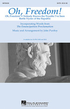 Oh, Freedom! ((Medley)). Arranged by John Purifoy. For Choral (SATB). Festival Choral. 12 pages. Published by Hal Leonard.

Incorporating words from the Emancipation Proclamation of 1863 and three important songs of the Civil War era, this short medley is especially fitting for community and high school choir performances during Black History month, Civil War remembrances and other civic occasions. Songs include: Oh Freedom * Nobody Knows the Trouble I've Seen * Battle Hymn of the Republic. Available separately: SATB, SAB, SSA. Duration: ca. 3:55.

Minimum order 6 copies.