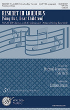 Resonet in Laudibus ((Sing Out, Dear Children)). By Michael Praetorius (1571-1621). Edited by William Braun. For Choral (SOP 1/2, ALTO 1/2, TEN 1/2, BS). Walton Choral. 20 pages. Walton Music #WW1470. Published by Walton Music.

This edition of the work from the early 1600s offers great versatility for the singers. The SSAATTB setting for young choirs and beyond allows the treble parts to be sung by soloists or a smaller mixed choir. Instruments may also be substituted for voices. For a bigger performance, you may combine several choirs and add optional strings to the continuo. Available separately: SSAATTB, Instrumental Accompaniment (Score and Parts for Strings). Duration: ca. 4:00.

Minimum order 6 copies.