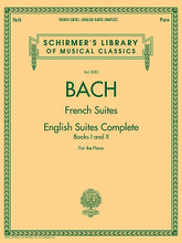 Johann Sebastian Bach - French Suites - English Suites Complete. (Schirmer's Library of Musical Classics Vol. 2093). By Johann Sebastian Bach (1685-1750). For Piano. Piano Collection. 176 pages. G. Schirmer #LB 2093. Published by G. Schirmer.

Combines English Suites Book 1 and 2 with the French Suites in a convenient, value-priced edition.