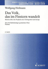 Das Volk, Das In Finstern Wandelt (German) 3-5 Part Mixed Choir Score. 3-5 PART MIXED CHOIR. Choral. Softcover. 18 pages. Hal Leonard #C54223. Published by Hal Leonard.