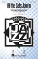 All the Cats Join In arranged by Kirby Shaw. For Choral (SATB). Jazz Chorals. 12 pages. Published by Hal Leonard.

From the 1946 animated classic Make Mine Music produced by Walt Disney, Benny Goodman and his orchestra provided the soundtrack that salutes swing music. A fun change of pace for jazz and show choirs! Available separately: SATB, SAB, SSA, ShowTrax CD. Combo parts available digitally (tpt 1, tpt 2, tsx, tbn, gtr, b, dm). Duration: ca. 1:50.

Minimum order 6 copies.