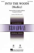 Into the Woods ((Medley)). By Stephen Sondheim (1930-). Arranged by Ed Lojeski. For Choral (SATB). Broadway Choral. 48 pages. Published by Hal Leonard.

When a baker and his wife learn they've been cursed by the witch next door, they embark on a quest for the special objects required to break the spell in a hysterical take on the Brothers Grimm! Sondheim's inventive songs are masterfully set for choral ensembles of all ages in this 15-minute choral medley. Songs include: Into the Woods * I Know Things Now * Agony * It Takes Two * Last Midnight * No More * No One Is Alone * Children Will Listen * Finale. Available separately: SATB, SAB, 2-Part, ShowTrax CD. Instrument Parts available as a digital download (flt/pic, cl, bn, hn 1-2, tpt, syn 1-2, vc, b, perc 1-2). Duration: ca. 14:45.