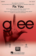 Fix You by Coldplay and Glee Cast. Edited by Mark A. Brymer. Arranged by Adam Anders and Peer Astrom. For Choral (SSA). Pop Choral Series. 12 pages. Published by Hal Leonard.

From the Glee Season 3 episode “Asian F,” this Coldplay pop hit from 2005 was sung by Will Schuester (Matthew Morrison) with New Dimensions backup. The song explores themes of grief and comfort as it gradually builds to an emotional high point. Available separately SATB, SAB, SSA and ShowTrax CD. Rhythm section parts available as digital download. Duration: ca. 3:30.

Minimum order 6 copies.