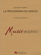 La Procession du Rocio by Joaquín Turina and Joaqu. Arranged by Alfred Reed. For Concert Band (Score & Parts). MusicWorks Grade 5. Grade 5. Published by Hal Leonard.

Composer Joaquin Turina (1882-1949) was a native of Spain, but was influenced early in his career by the impressionistic harmonies of Debussy and Ravel while studying in Paris. Upon returning to Spain he drew inspiration from Spanish folk music with La Procession du Rocio.