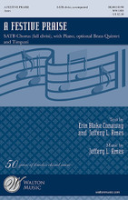 A Festive Praise by Erin Blake Conaway and Jeffery L. Ames. For Choral (SATB Divisi). Walton Choral. 20 pages. Walton Music #WW1505. Published by Walton Music.

Well suited as an opener, anthem or closer, this work has multiple use for high school and beyond, and for church choirs as well. Optional brass quintet and timpani adds vibrant excitement to this jubilant piece! Brass (Trumpet 1-2, Trombone 1-2, Tuba) and Timpani score and parts available separately. Duration: ca. 3:30.

Minimum order 6 copies.