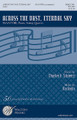 Across the Vast, Eternal Sky by Charles A. Silvestri and Ola Gjeilo. For Choral (SSAATTBB). Walton Choral. 20 pages. Walton Music #WW1494. Published by Walton Music.

The sweeping melody line of this work blends smoothly with a sense of symphonic chorale. The Silvestri text begins with the last words in Gjeilo's 2011 Tundra, here painting a world of light. An excellent centerpiece work for high school and beyond, and a sure audience pleaser! String quartet score and parts available separately. Duration: ca. 4:10.

Minimum order 6 copies.