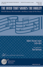 The Wind That Shakes the Barley by Robert Dwyer Joyce. Arranged by Dan Davison. For Choral, Guitar, Hand Drum (SSATB CHOIR / SSA ENSEMBLE). Walton Choral. 24 pages. Walton Music #WW1498. Published by Walton Music.

Frequent doubling of parts throughout makes this work worthwhile for HS choirs and beyond. Building on the drama of the well-known text, set in a fresh and varying style, this is a great choice for your next concert centerpiece! The hand drum and guitar parts (included) add to the Celtic excitement. Duration: ca. 4:05.

Minimum order 6 copies.