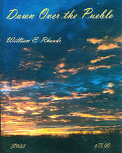 Dawn Over The Pueblo. (Band/Concert Band Music). By Rhoads, William E.. For Concert Band. Southern Music. Grade 4. Duration 7 minutes. Southern Music Company #S933. Published by Southern Music Company.