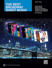 The Best Broadway Sheet Music by Various. For Piano/Vocal/Guitar. Book; P/V/C Mixed Folio; Piano/Vocal/Chords. MIXED. Broadway. Softcover. 440 pages. Hal Leonard #38929. Published by Hal Leonard.