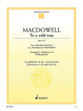 To a Wild Rose, Op. 51, No. 1 (Clarinet and Piano). By Edward MacDowell (1861-1908). Arranged by Wolfgang Birtel. For Clarinet, Piano Accompaniment. Woodwind. Softcover. Schott Music #ED09911. Published by Schott Music.

MacDowell's well-known melody from piano work Woodland Sketches is now available in arrangements for flute, clarinet, violin, and cello.