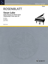 Swan Lake. (Suite-Fantasy on Themes from Tchaikovsky's Suite, Op. 20 Piano). By Alexander Rosenblatt. For Piano. Piano. Softcover. Schott Music #ED21174. Published by Schott Music.