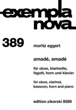 Amad. (Oboe, Clarinet, Bassoon, Horn, and Piano Score). By Moritz Eggert. For Bassoon, Clarinet, Mixed Ensemble, Oboe, Piano, Horn (Score). Ensemble. Softcover. 60 pages. Sikorski #SIK8589. Published by Sikorski.

Commissioned by the City of Augsburg and the German Mozart Society.