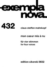 Mon coeur mis . (Four Voices Score). By Claus-Steffen Mahnkopf. For Choral. Vocal Ensemble. Softcover. 50 pages. Sikorski #SIK8632. Published by Sikorski.

An interlacing of 15 mini-madrigals using all different vocal combinations from solo to quartet.