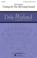 Tenting On The Old Camp Ground (Dale Warland Choral Series). Arranged by Dale Warland. For Choral, Guitar (SATB Divisi). Choral. 12 pages. Published by Hal Leonard.