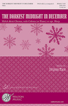 The Darkest Midnight in December by Stephen Main and William Devereux. For Choral, Harp, Piano, Celesta (SSAA DIVISI). Walton Choral. Walton Music #WW1504. Published by Walton Music.

Now in a setting for women's voices, this haunting and beautiful beloved Christmas song will be an excellent choice for your holiday program! An added separate harp part offers an alternative to either celesta or piano accompaniment. For high school, college, church and community choirs. Also available for SATB divisi. Duration: ca. 2:50.

Minimum order 6 copies.