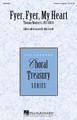 Fyer, Fyer, My Heart by Thomas Morley (1557-1602). Edited by John Leavitt. Arranged by John Leavitt. For Choral (SSATB A Cappella). Treasury Choral. 8 pages. Published by Hal Leonard.

This secular English madrigal dances with rhythmic energy and fiery passion! The two soprano parts create an echo effect if separated spatially. Fun!

Minimum order 6 copies.