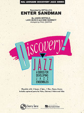 Enter Sandman by Metallica. By James Hetfield, Kirk Hammett, and Lars Ulrich. Arranged by Paul Murtha. For Jazz Ensemble (Score & Parts). Discovery Jazz. Grade 1.5. Published by Cherry Lane Music.

Let your beginning players really rock out to the sounds of Metallica with this hard-hitting chart for beginning players. The syncopations are handled in a repetitive manner, allowing for easy teaching but still an authentic sound. No solos are required.