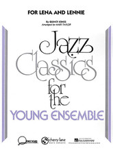 For Lena and Lennie by Quincy Jones. Arranged by Mark Taylor. For Jazz Ensemble (Score & Parts). Young Jazz Classics. Grade 3. Published by Cherry Lane Music.

Here is a wonderful medium swing ballad based on the version Quincy Jones wrote for Count Basie, and also recorded on Quincy's own album “Quintessence.” The saxes lead the way to start with, followed by lush, full ensemble writing throughout, plus a short trumpet solo. This very playable arrangement is a perfect “down” number for any contest or festival. (Cherry Lane Music).