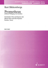 Prometheus. (SATB and Soprano Solo). By Kurt Bikkembergs. For Choral (SATB Chorus and Solo). Schott. Softcover. 48 pages. Schott Music #SKR20065. Published by Schott Music.

SATB in German, soloist in English.