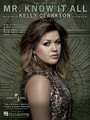 Mr. Know It All by Kelly Clarkson. For Piano/Vocal/Guitar. Piano Vocal. 8 pages. Published by Hal Leonard.

This sheet music features an arrangement for piano and voice with guitar chord frames, with the melody presented in the right hand of the piano part, as well as in the vocal line.