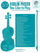37 Violin Pieces You Like to Play. (Two Accompaniment CDs). By Various. For Violin, Piano Accompaniment. String Solo. CD only. 8 pages. Published by G. Schirmer.