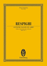 Antiche Danze ed Arie: 3rd Suite. (Study Score). By Ottorino Respighi (1879-1936). Study Score. Book only. 28 pages. Hal Leonard #ETP8102. Published by Hal Leonard.