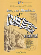 La Grande Duchesse de Gerolstein, Vol. 1 (Opera-bouffe in three acts Offenbach Edition Keck). By Jacques Offenbach (1819-1880). Edited by Jean-Christophe Keck. For Choral, Vocal, Piano Accompaniment (Vocal Score). Boosey & Hawkes Scores/Books. Softcover. 383 pages. Bote & Bock #M202532980. Published by Bote & Bock.

In two volumes: Volume I contains Act I and Act II. Volume II contains Act III, Supplement - 4th tableaux No. 2, and Librettos (Original French libretto, Paris version French libretto, Vienna version German libretto, and Berlin version German libretto).