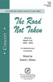 The Road Not Taken by David Dickau. SATB. Pavane Choral. 12 pages. Pavane Publishing #P1459. Published by Pavane Publishing.

The Road Not Taken is one of America's favorite poems from Robert Frost, one of America's favorite writers. Respected composer David Dickau has given a new tune to this classic text. The musical writing matches the text superbly and with the melodic and harmonic flavor which are hallmarks of Dickau's compositional style. High school and college choirs will love this piece – an American classic.

Minimum order 6 copies.