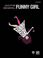 Funny Girl. (Complete Vocal Score). By Jule Styne. For Piano/Vocal (Vocal Score). Book; Piano/Vocal/Chords; Shows & Movies. Piano/Vocal/Guitar Artist Songbook. Broadway. Softcover. 184 pages. Alfred Music Publishing #38852. Published by Alfred Music Publishing.