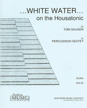 White Water. (Percussion Music/Percussion Ensembles). By Gauger, Thomas. Percussion. Southern Music. 26 pages. Southern Music Company #SU569. Published by Southern Music Company.