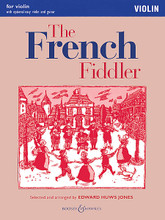 The French Fiddler (With optional violin accompaniment, easy violin and guitar Violin). Arranged by Edward Huws Jones. For Violin. Boosey & Hawkes Chamber Music. Softcover. 40 pages. Boosey & Hawkes #M060120572. Published by Boosey & Hawkes.

19 French fiddle tunes from Alsace, Auvergne, Berry, Brittany, Gascony, Morvan, Paris, Provence, and Tarn. Includes notes on style and performance suggestions for each piece.