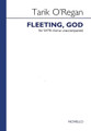 Fleeting, God by Tarik O'Regan. Choral. Book only. 16 pages. Novello & Co Ltd. #NOV200794. Published by Novello & Co Ltd.

Commissioned by the Genesis Foundation, for The Sixteen and Harry Christophers. Over tranquil, sustained lower voices, intoning the single sound “ah,” the altos and sopranos add soft, almost whispered interjections. Then a radiant soprano line beams out above, gradually building over close-knit chords to a joyous climax. The opening calm returns, but the upper voices still, the lower voices punctuating. Finally the female voices are left holding on, fading away, till the sopranos edge up to a momentary last D.

Minimum order 6 copies.