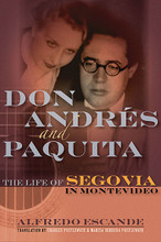 Don Andrés (The Life of Segovia in Montevideo). By Andrés Segovia and Andrés. Edited by Charles Postlewate and Marisa Herrera Postlewate. Amadeus. Hardcover. 432 pages. Published by Amadeus Press.

This heartbreaking tale uncovers a mystery in the life of one of the most important personalities of the twentieth century, guitarist Andrés Segovia (1893-1987). He married the widowed Paquita Madriguera (1900-1965), famous child prodigy pianist and prized student of Enrique Granados, in 1935 as his international career was blossoming. They fled their native Spain under death threats when the Spanish Civil War erupted in 1936 and began an odyssey that landed them in the Uruguayan capital.